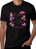 He Died for Me T-Shirt