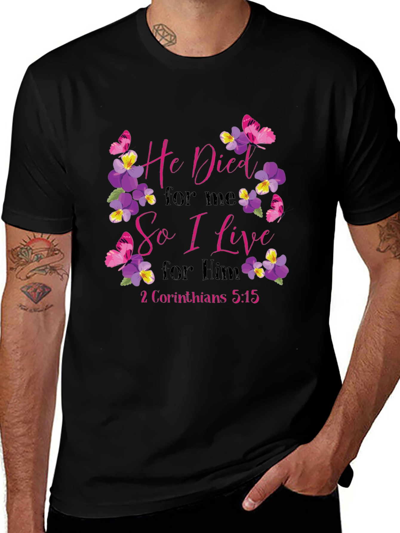 He Died for Me T-Shirt