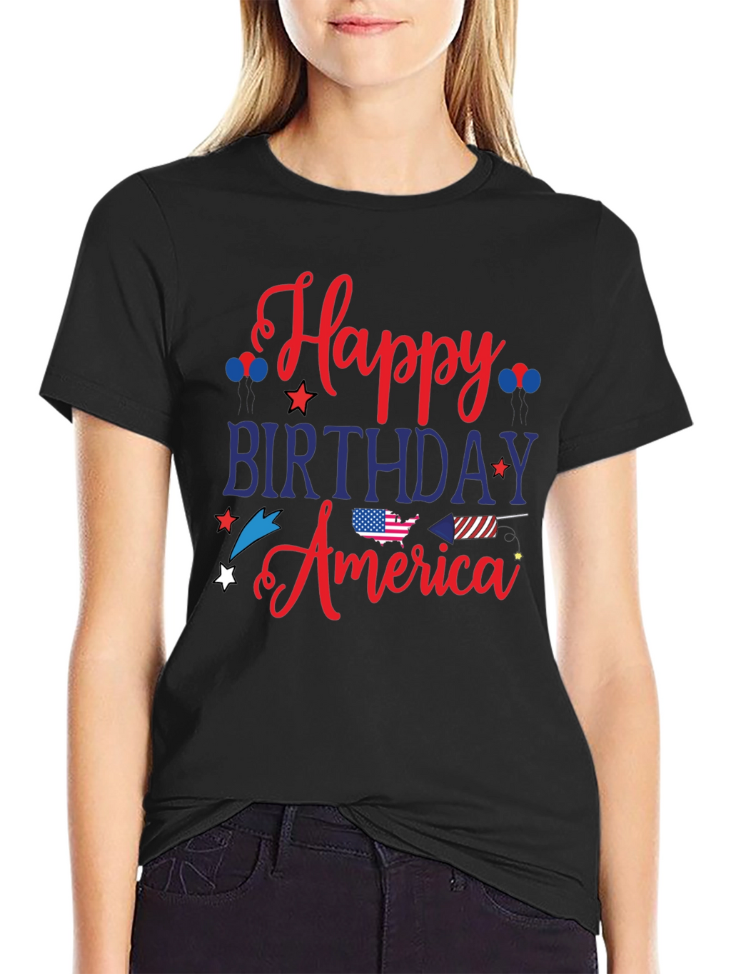 Happy Birthday America T-Shirt - Patriotic 4th of July