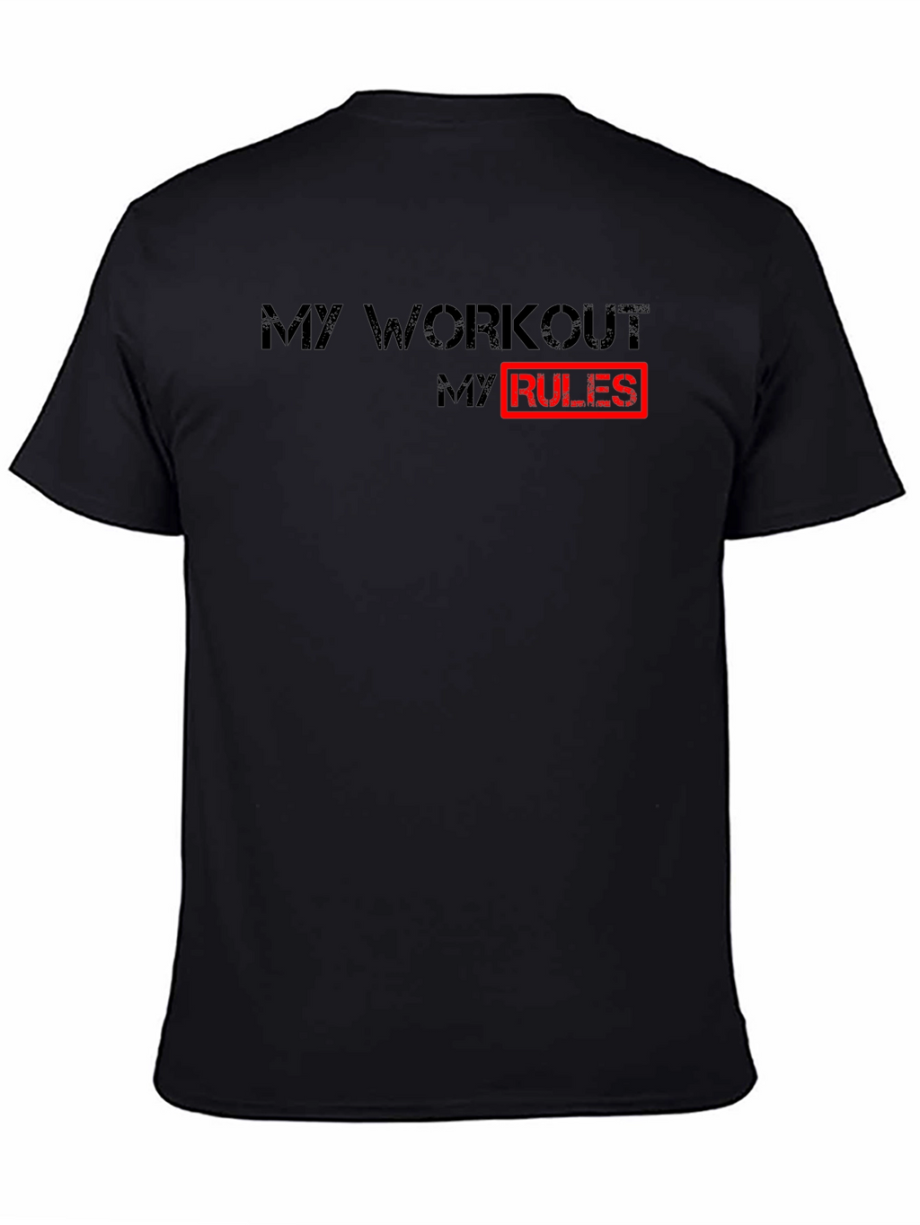 My Workout My Rules - Black Graphic Tee