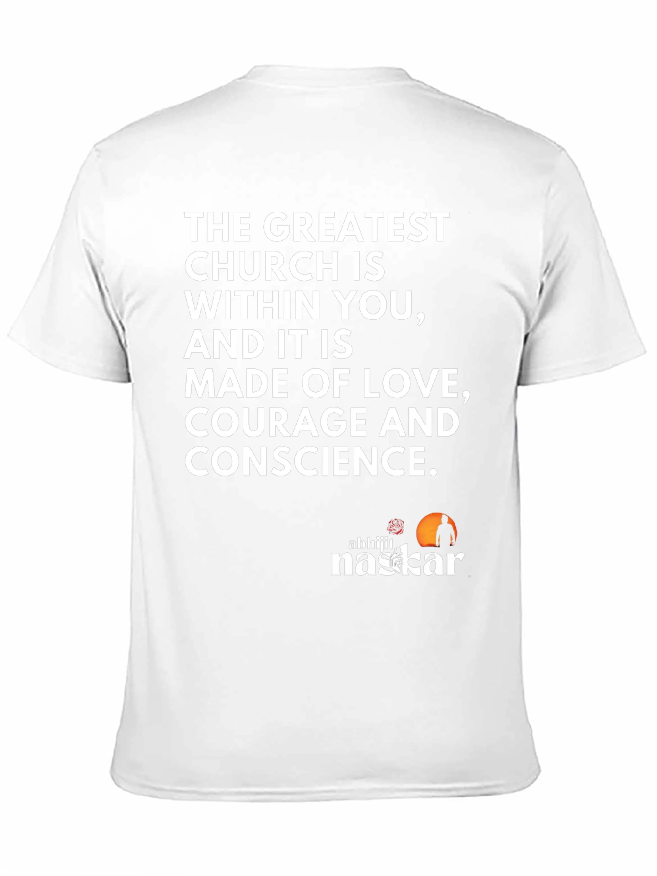 Inspirational Quote T-Shirt - Love Courage Conscience