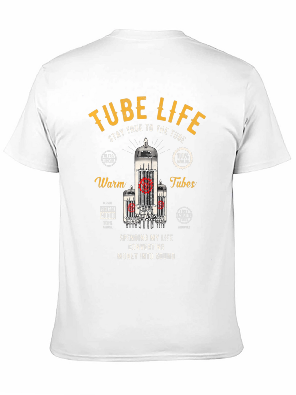 Tube Life T-Shirt - Stay True to the Tube!