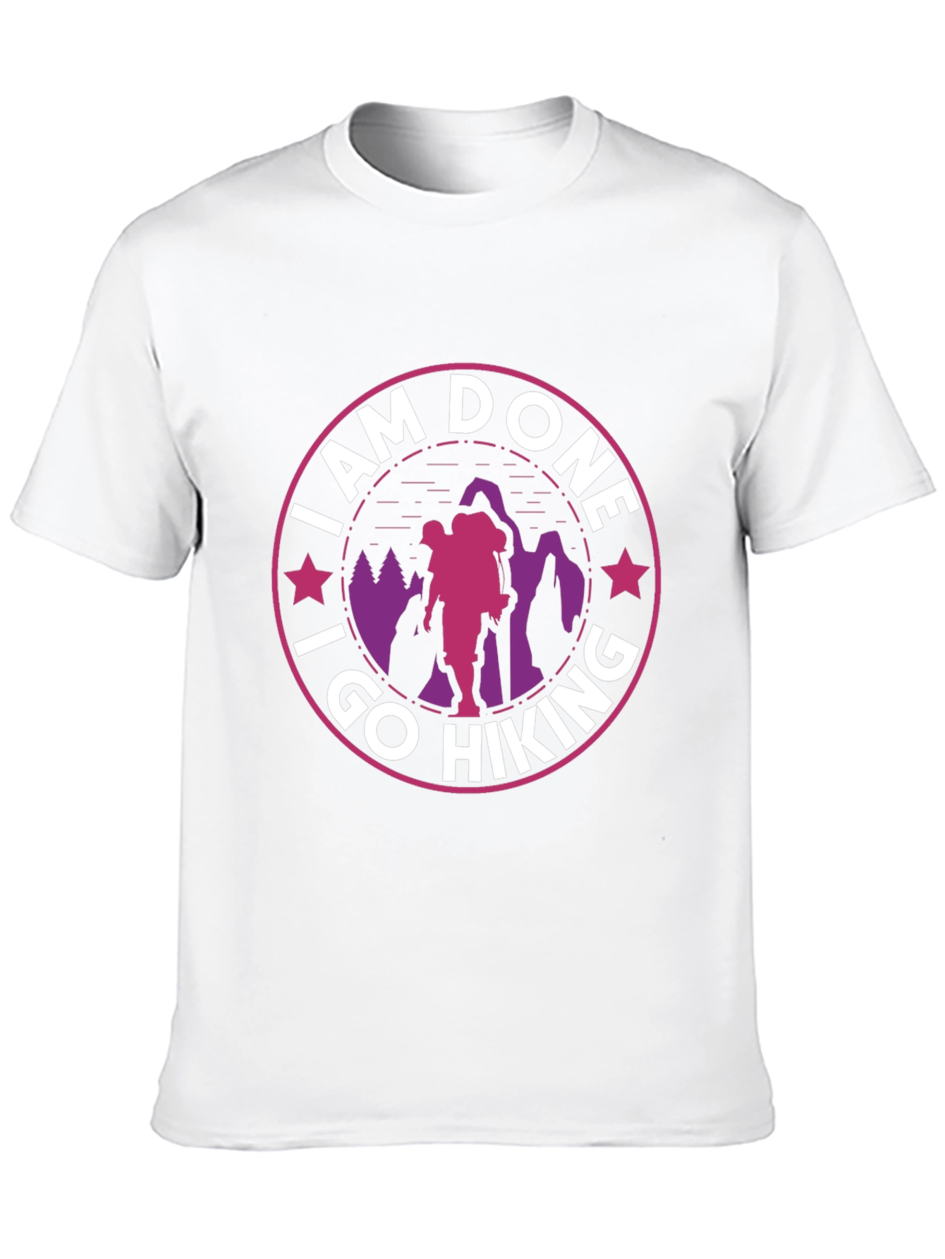 I Am Done I Go Hiking T-Shirt
