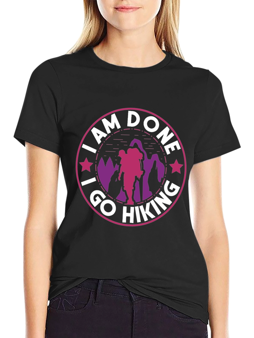 I Am Done I Go Hiking T-Shirt