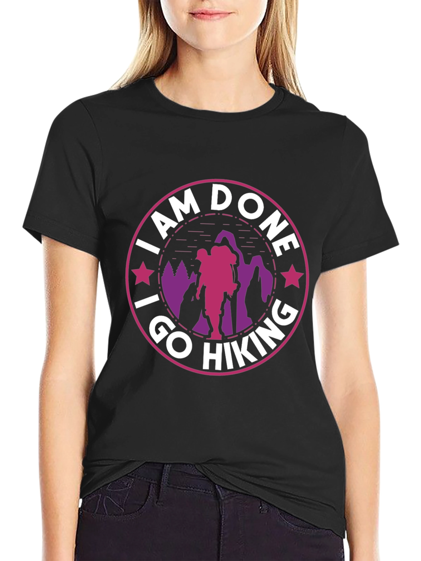 I Am Done I Go Hiking T-Shirt