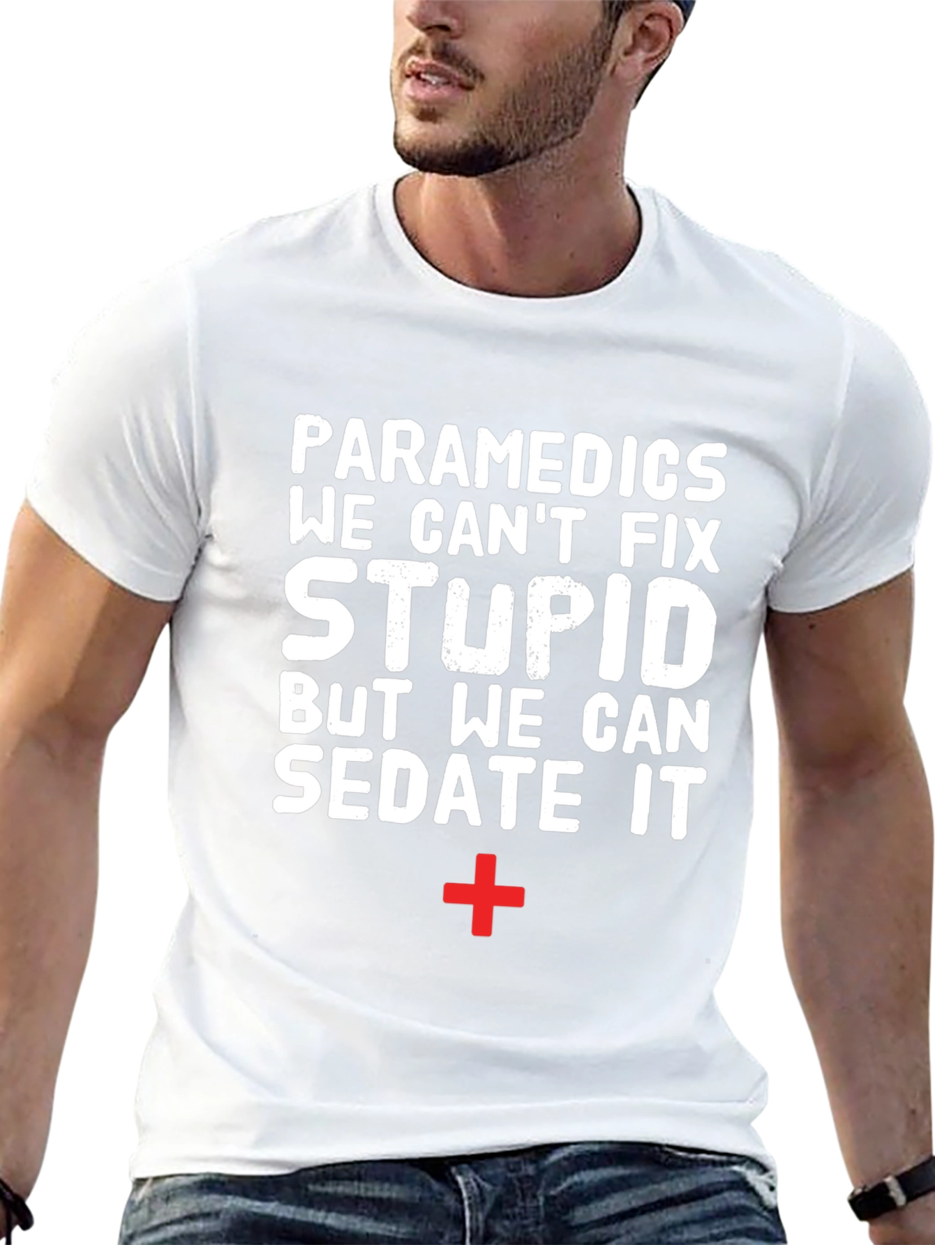 Paramedics Sarcastic Graphic Tee - Humor EMS Shirt