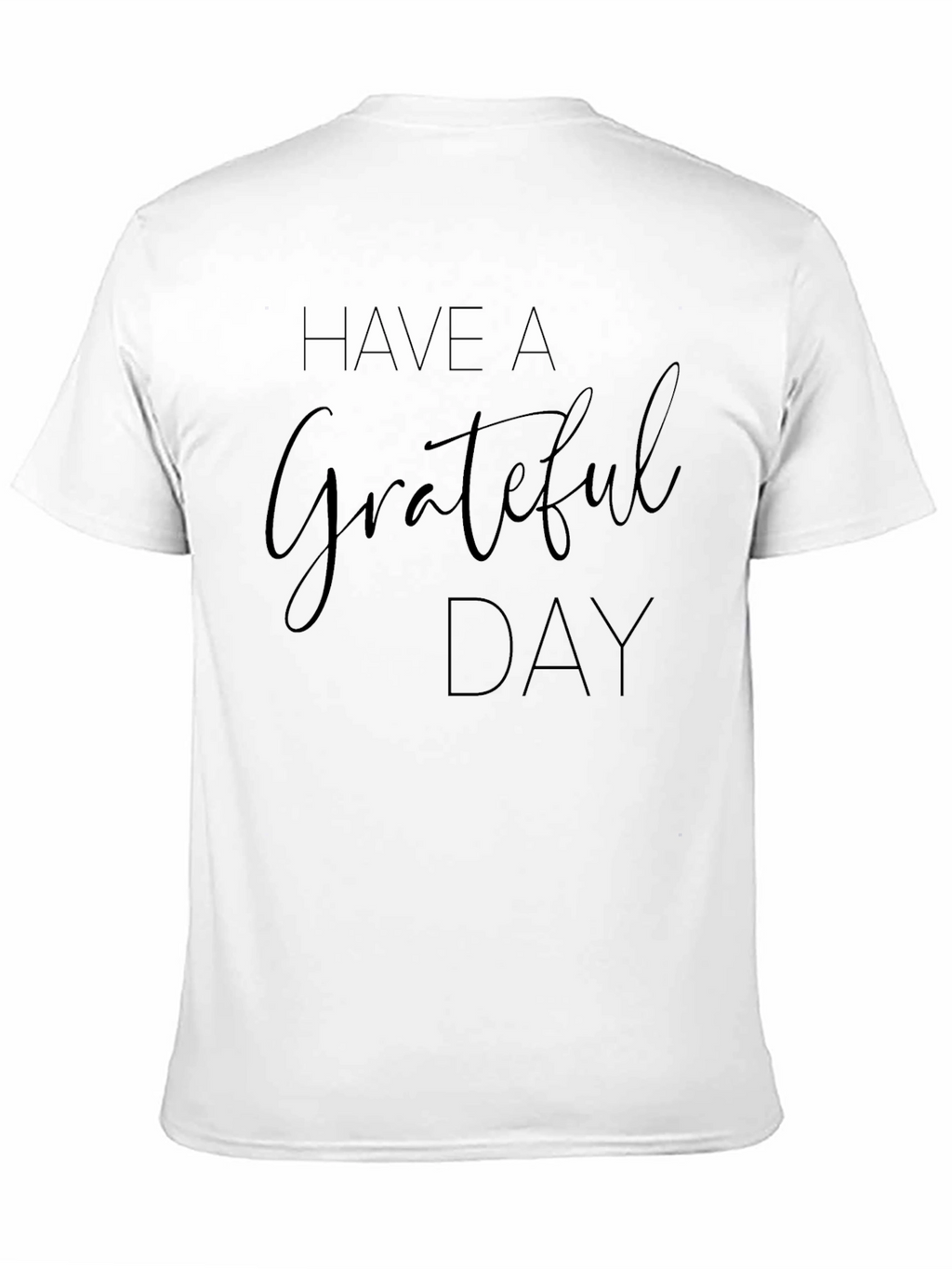 Grateful Day Graphic T-Shirt - Soft Comfort Tee