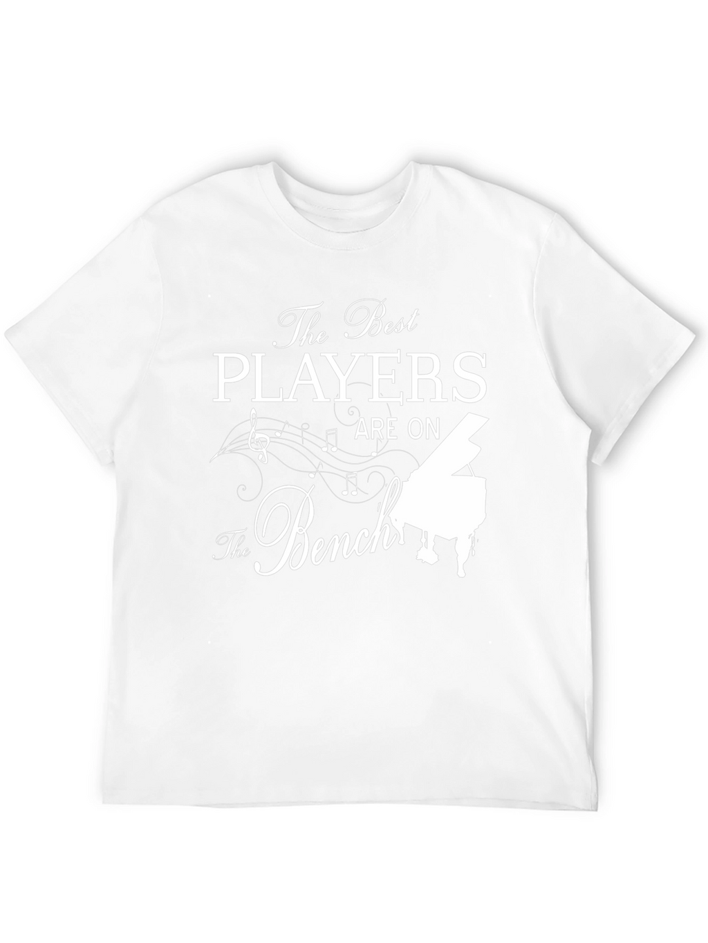 The Best Players Are on The Bench Piano T-Shirt