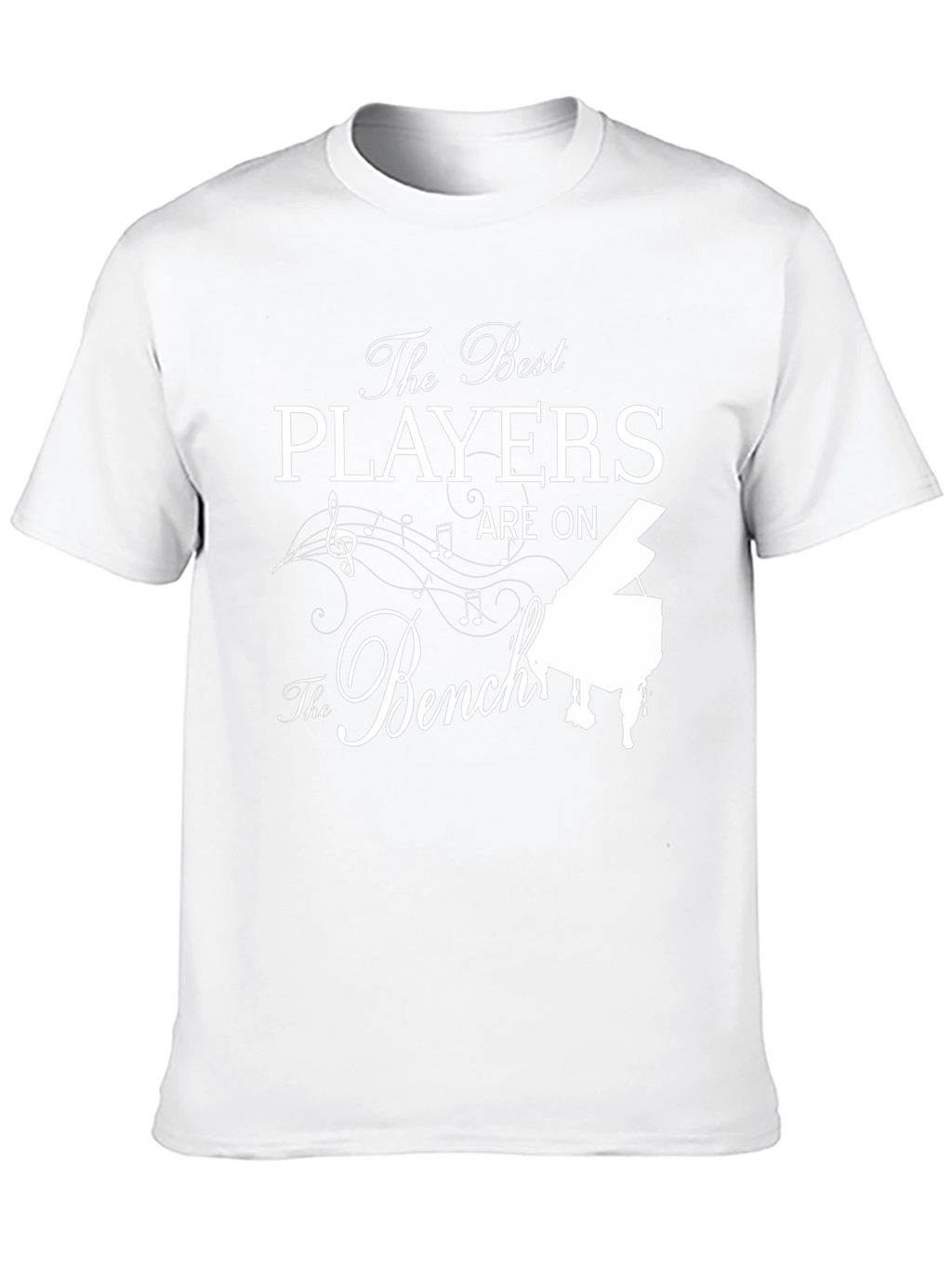 The Best Players Are on The Bench Piano T-Shirt