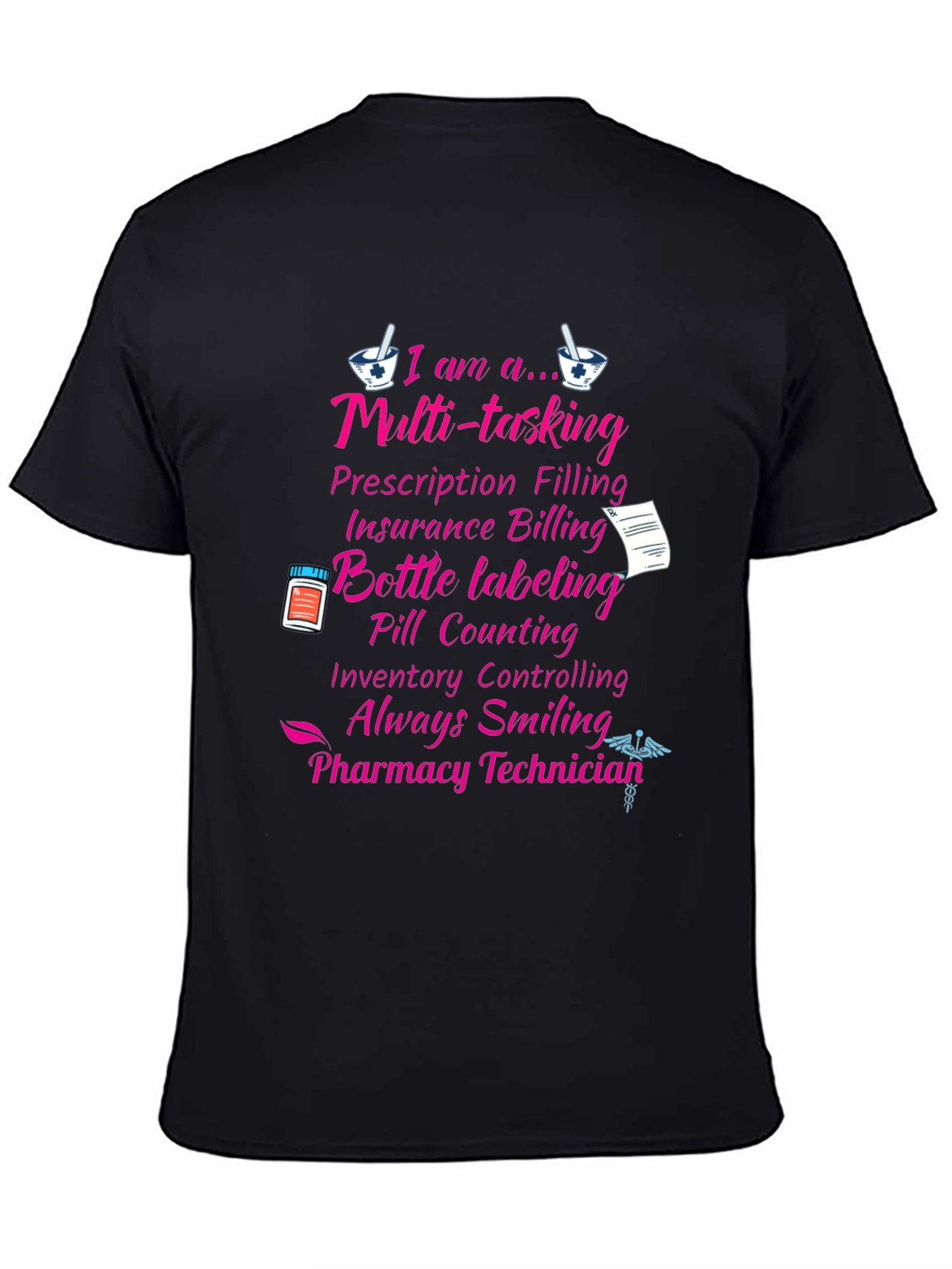 Pharmacy Technician T-Shirt - Multi-Tasking