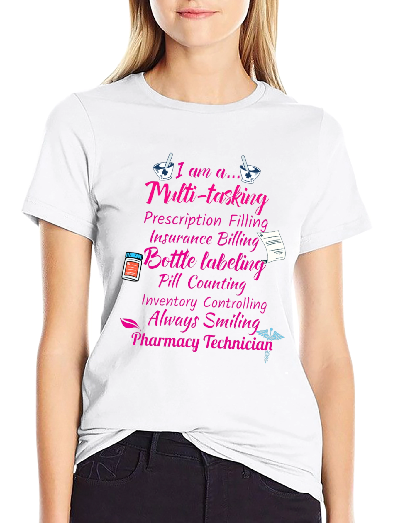 Pharmacy Technician T-Shirt - Multi-Tasking