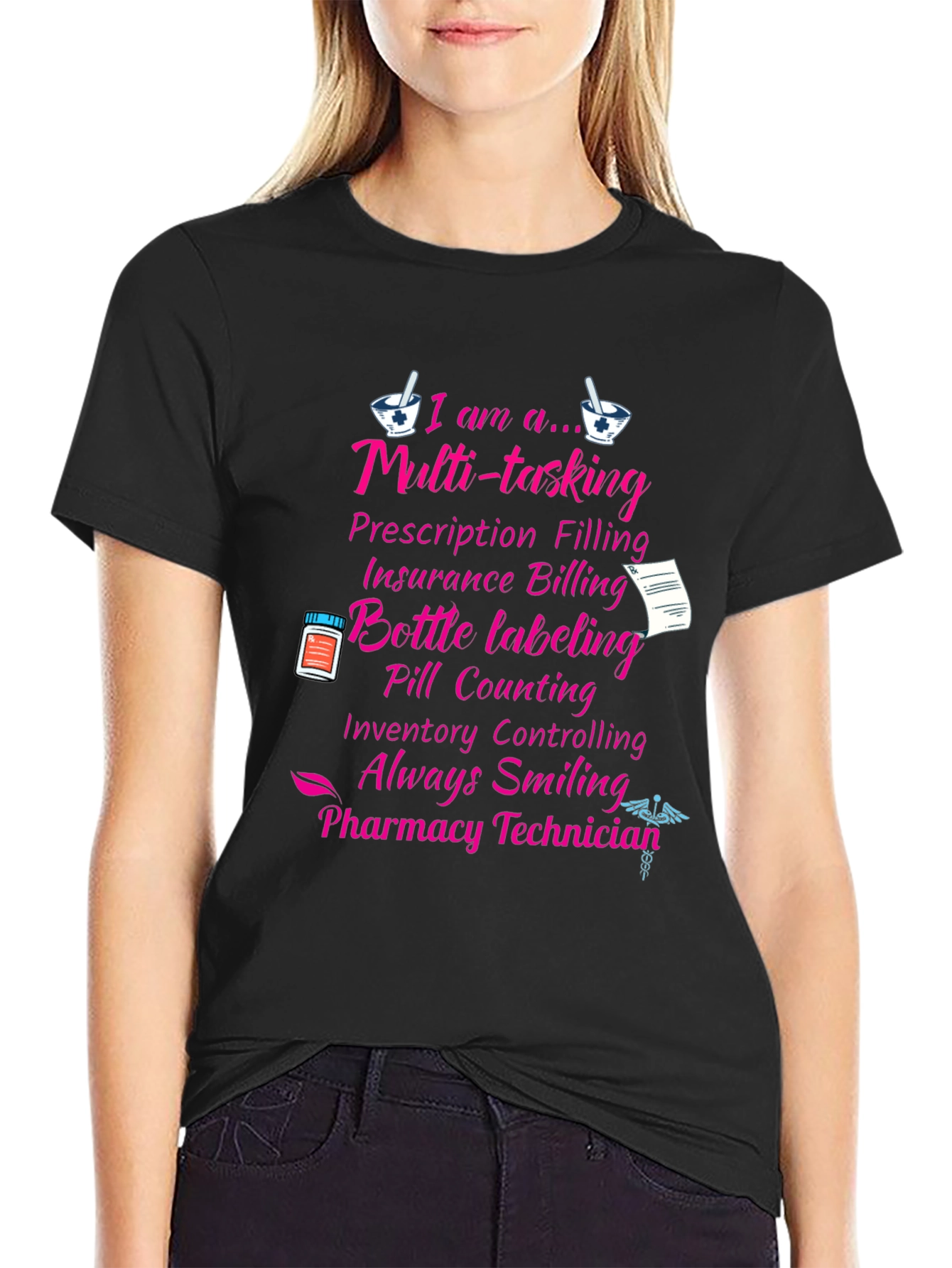 Pharmacy Technician T-Shirt - Multi-Tasking