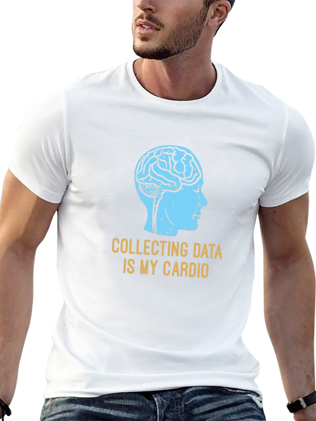 Data Science T-Shirt: Collecting Data Is My Cardio