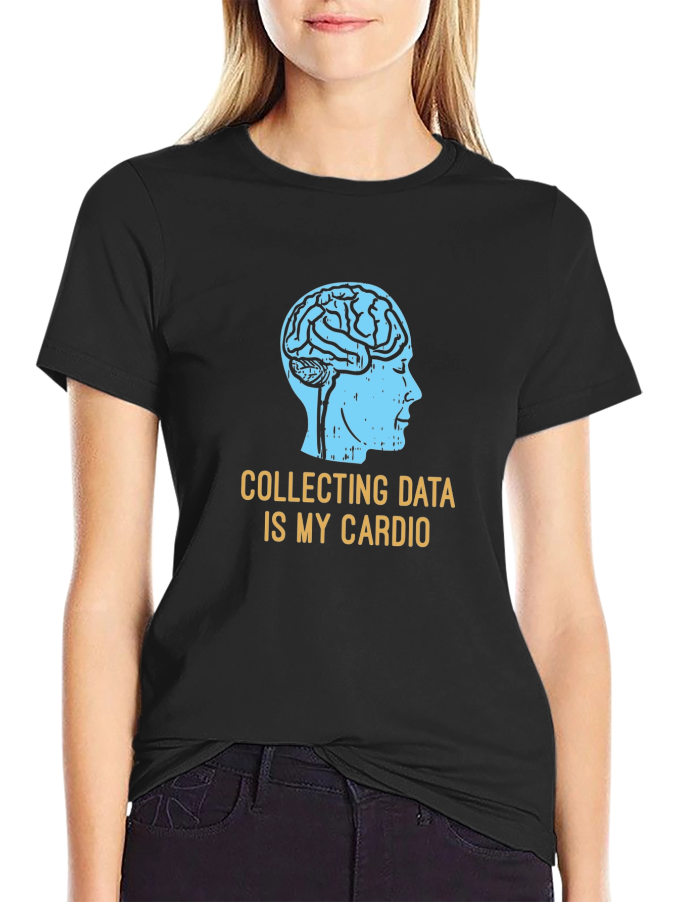 Data Science T-Shirt: Collecting Data Is My Cardio