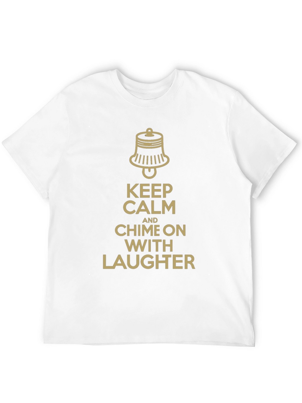 Keep Calm and Chime On T-Shirt