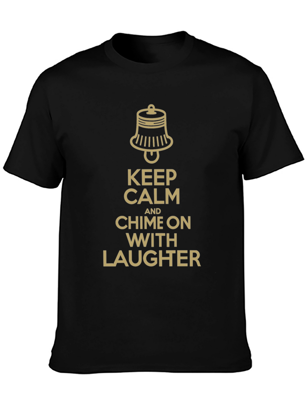 Keep Calm and Chime On T-Shirt