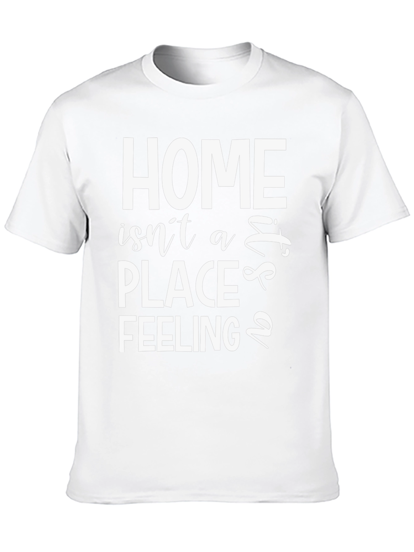 Home is a Feeling T-Shirt