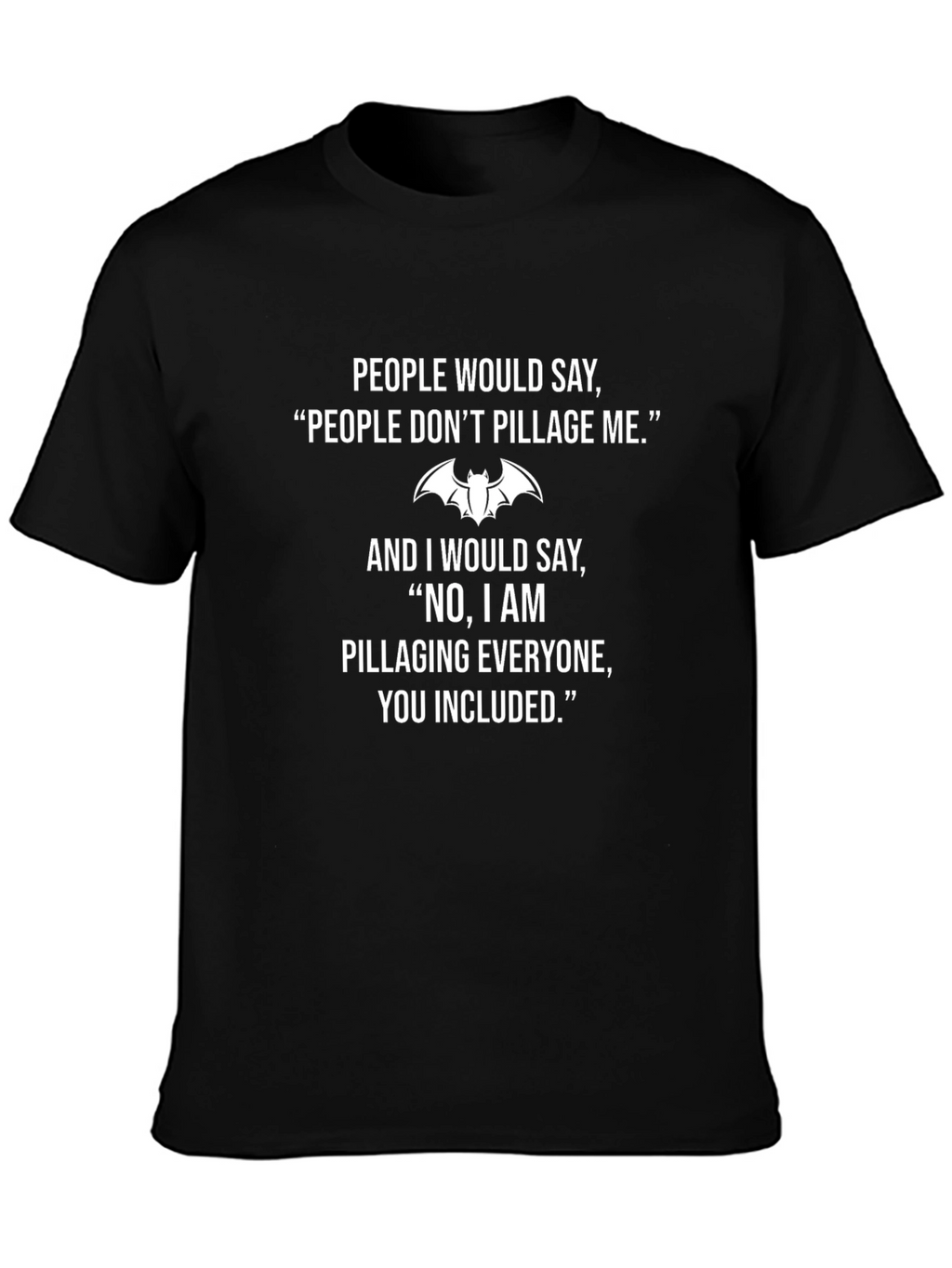 Pillage T-Shirt - Funny Bat Graphic Tee
