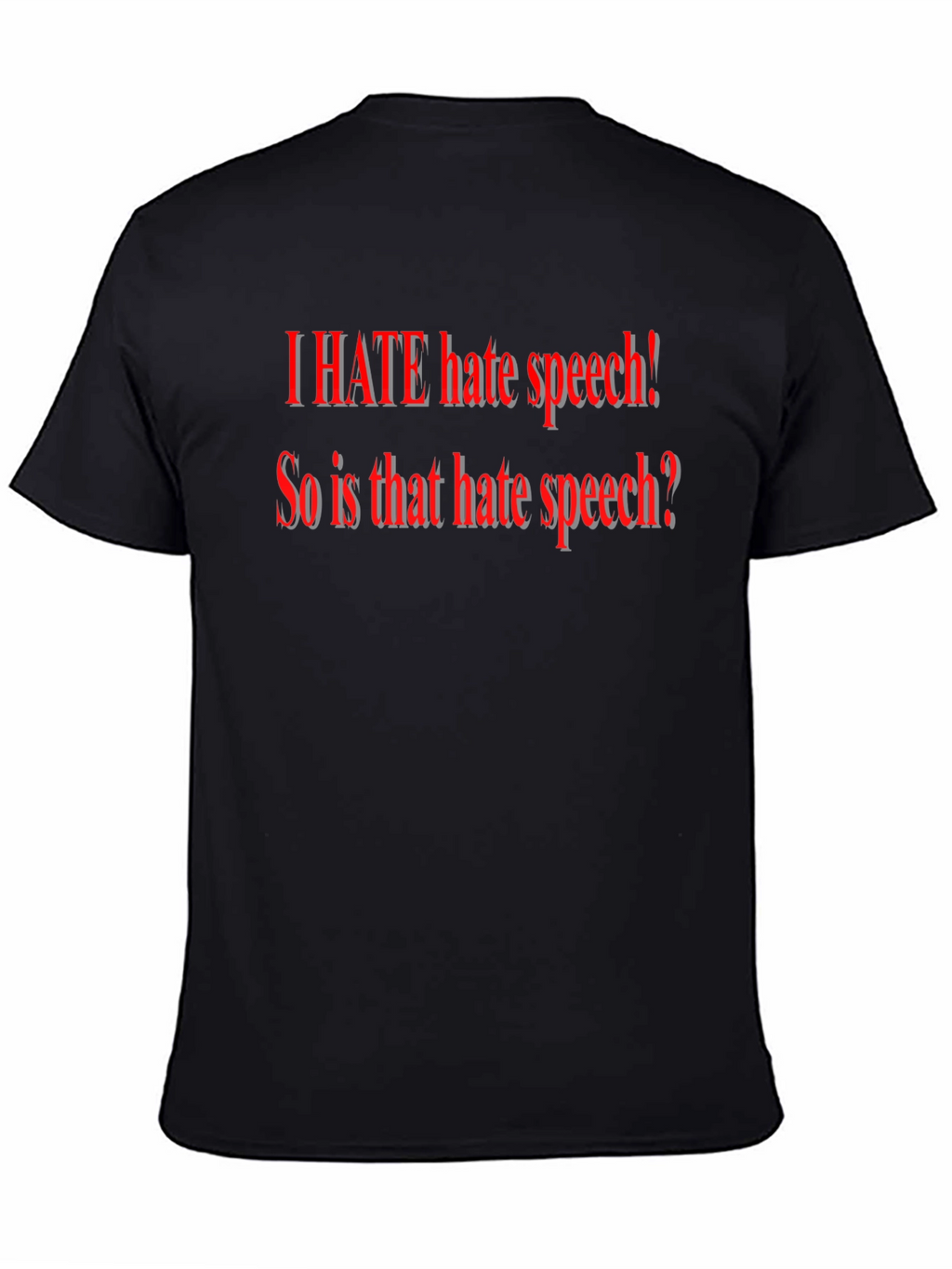 I HATE Hate Speech T-Shirt