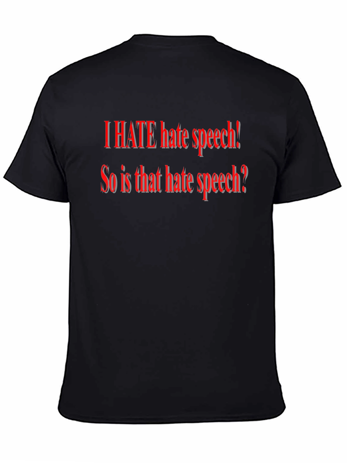 I HATE Hate Speech T-Shirt