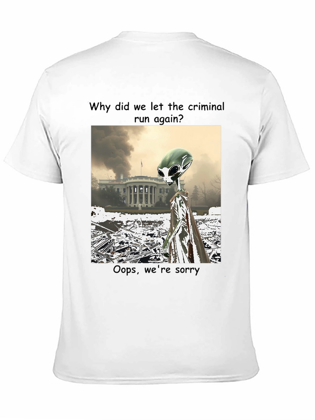 Political Alien Humor Graphic Tee
