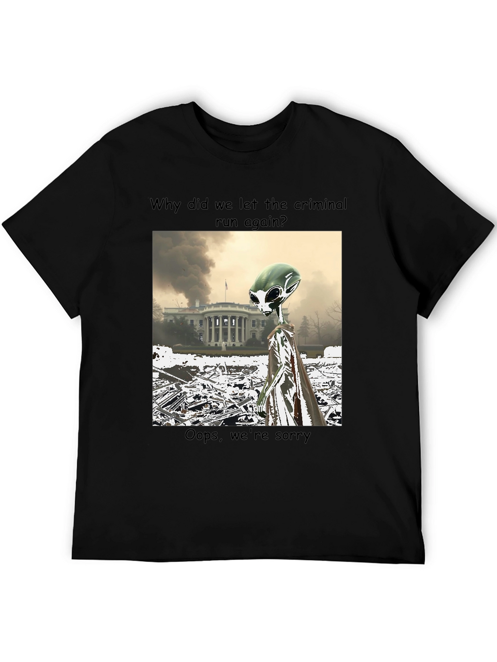 Political Alien Humor Graphic Tee