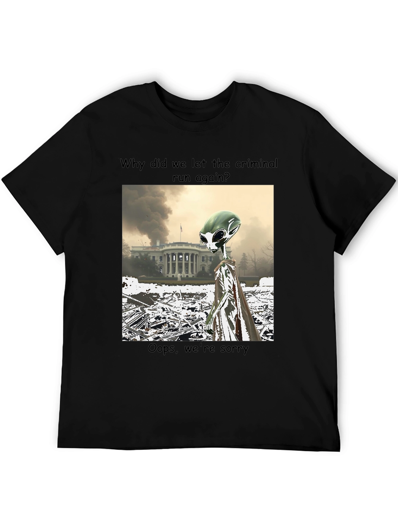 Political Alien Humor Graphic Tee