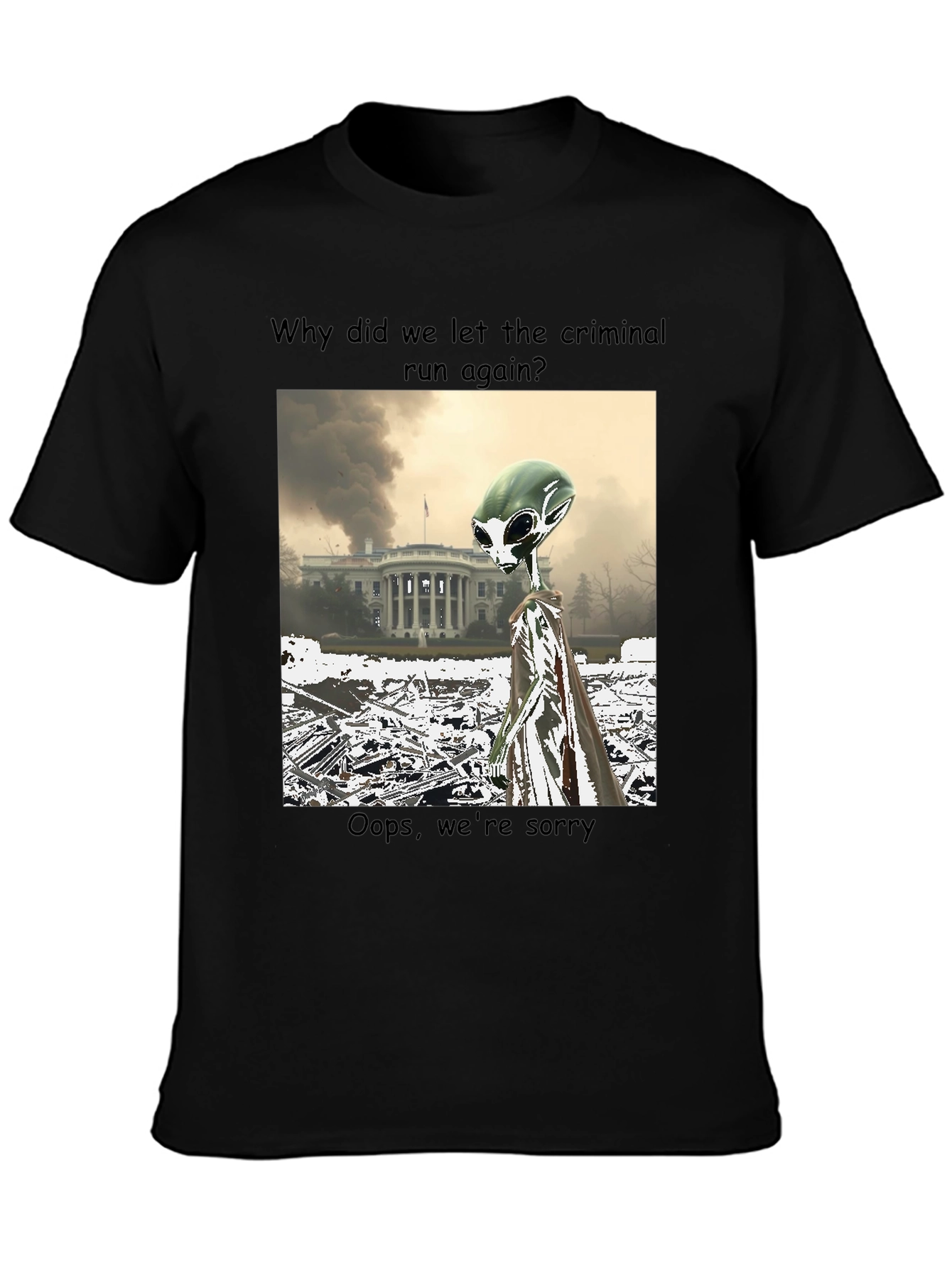 Political Alien Humor Graphic Tee
