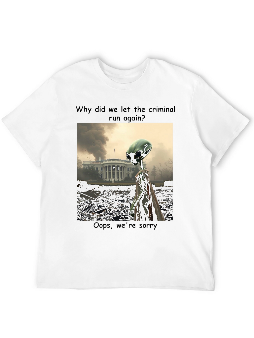 Political Alien Humor Graphic Tee