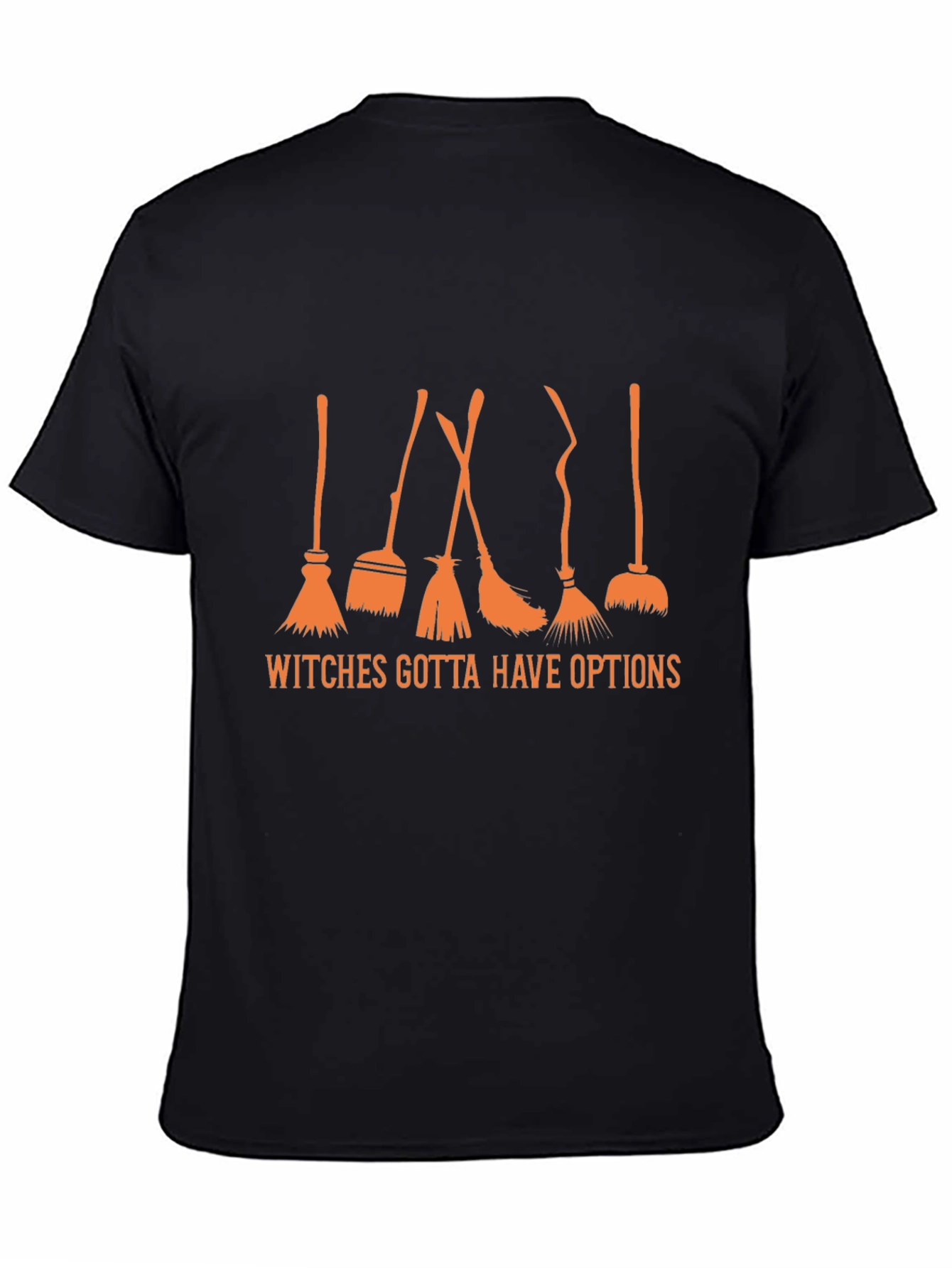 Witches Gotta Have Options Black T-Shirt