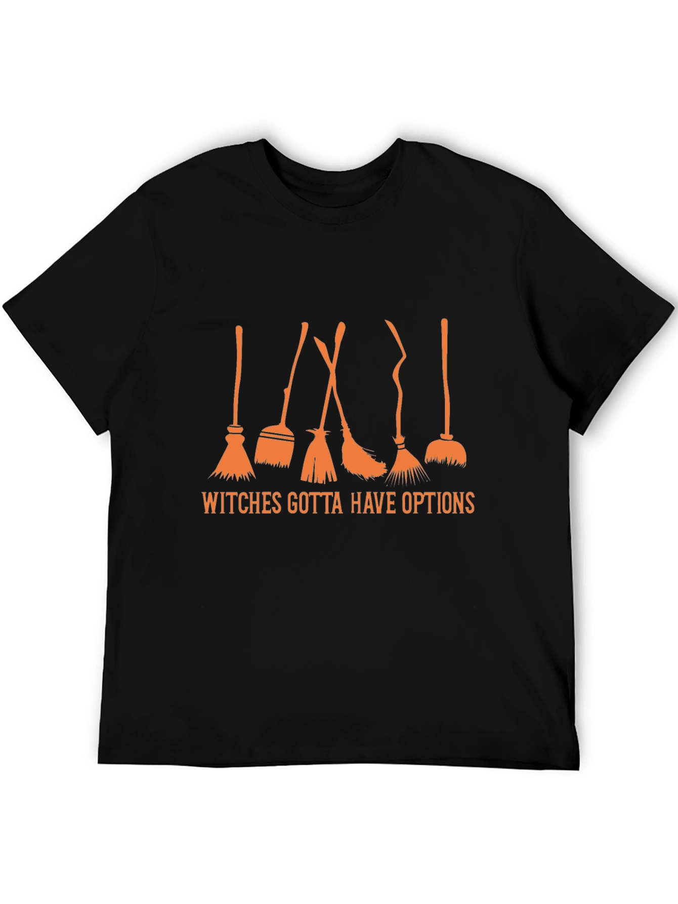 Witches Gotta Have Options Black T-Shirt