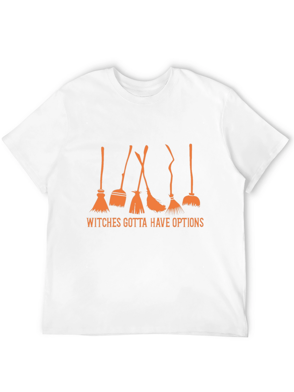 Witches Gotta Have Options Black T-Shirt