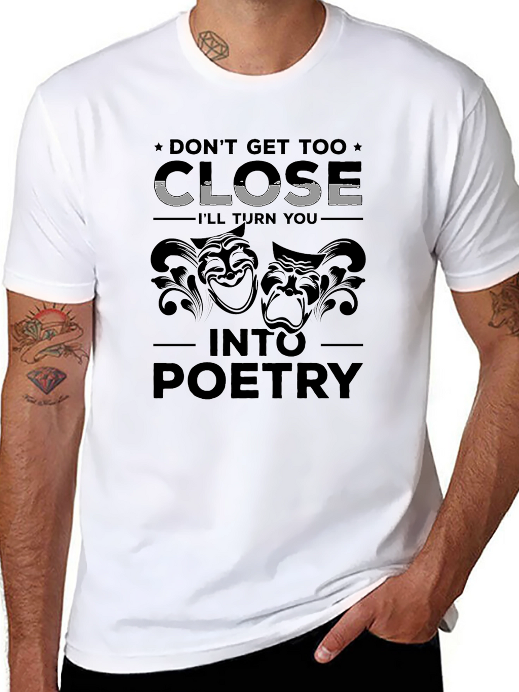 Dont Get Too Close T-Shirt