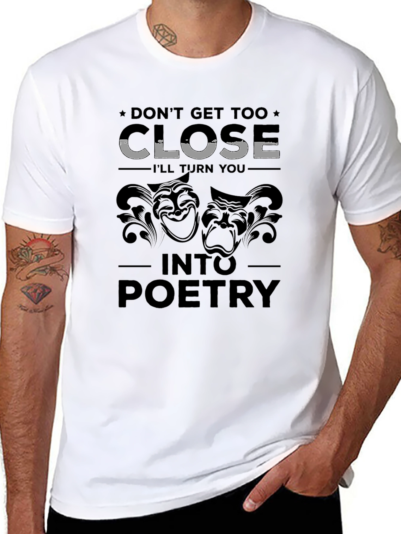 Dont Get Too Close T-Shirt