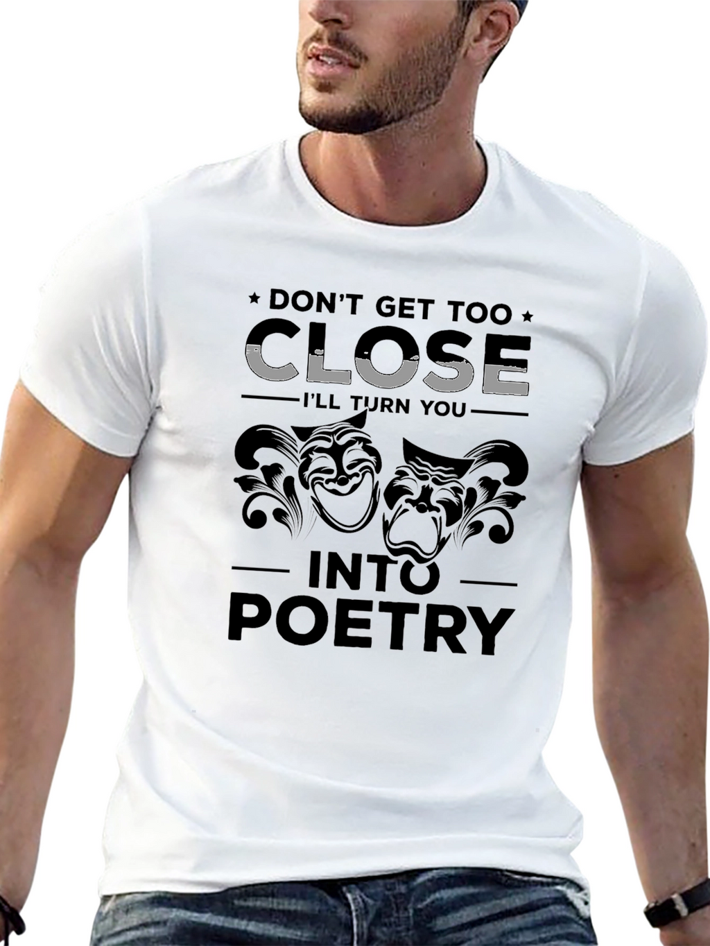 Dont Get Too Close T-Shirt