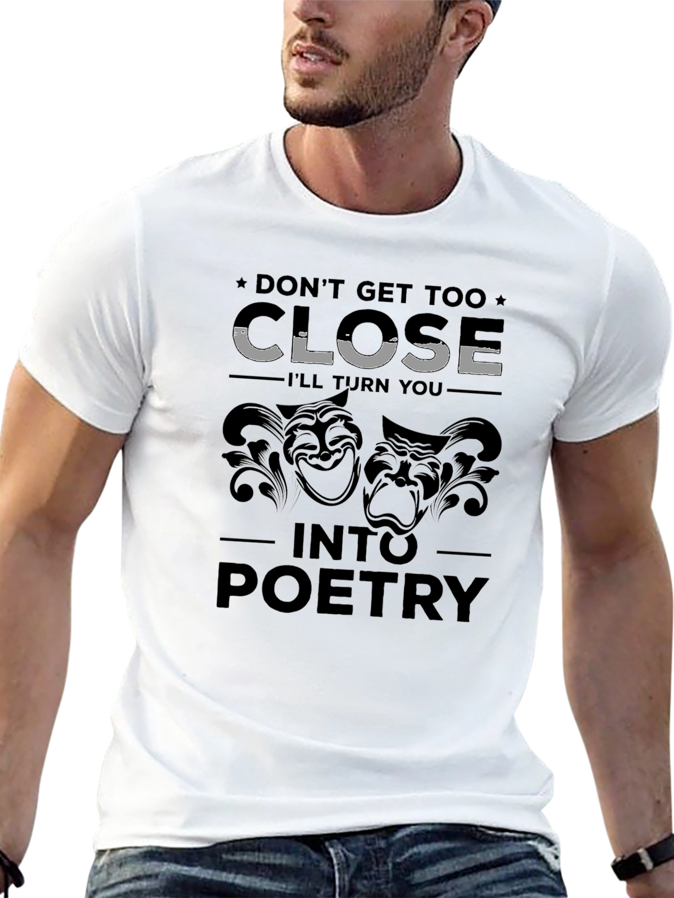 Dont Get Too Close T-Shirt