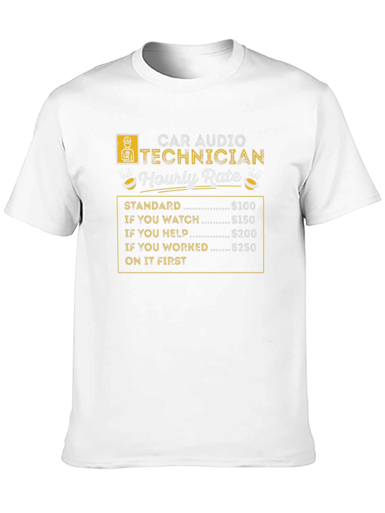 Car Audio Technician Hourly Rate Black T-Shirt