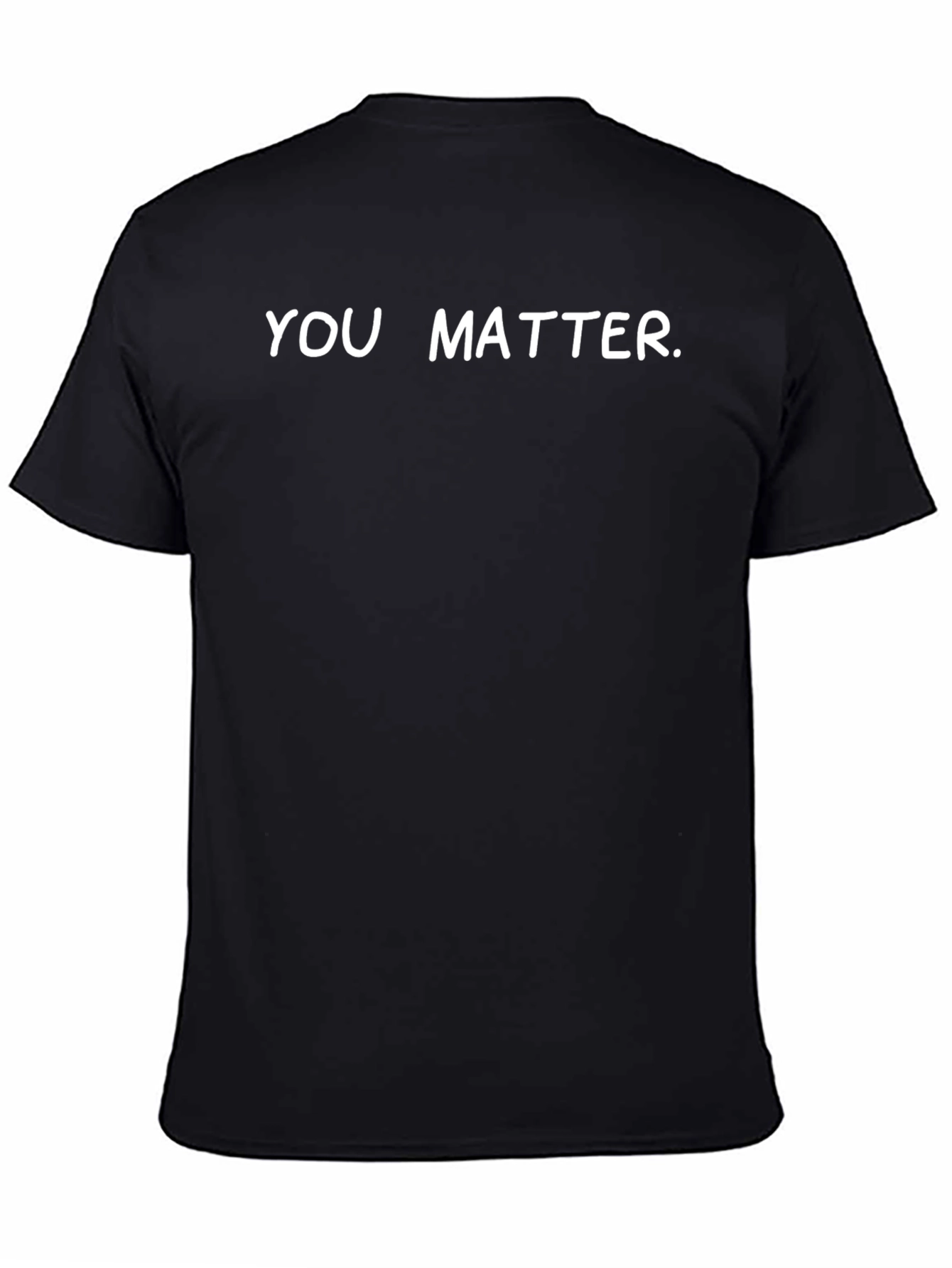 You Matter. Graphic Tee - Unisex Soft Cotton Shirt