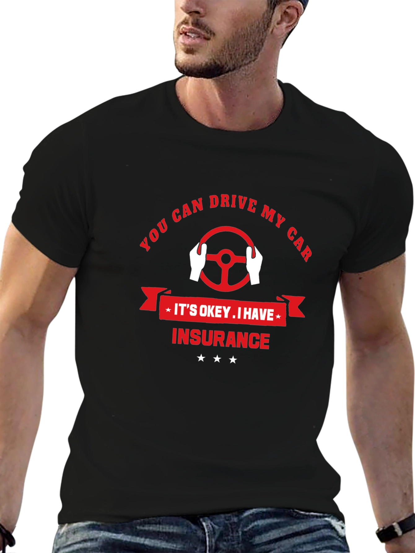 You Can Drive My Car T-Shirt - Insurance Design
