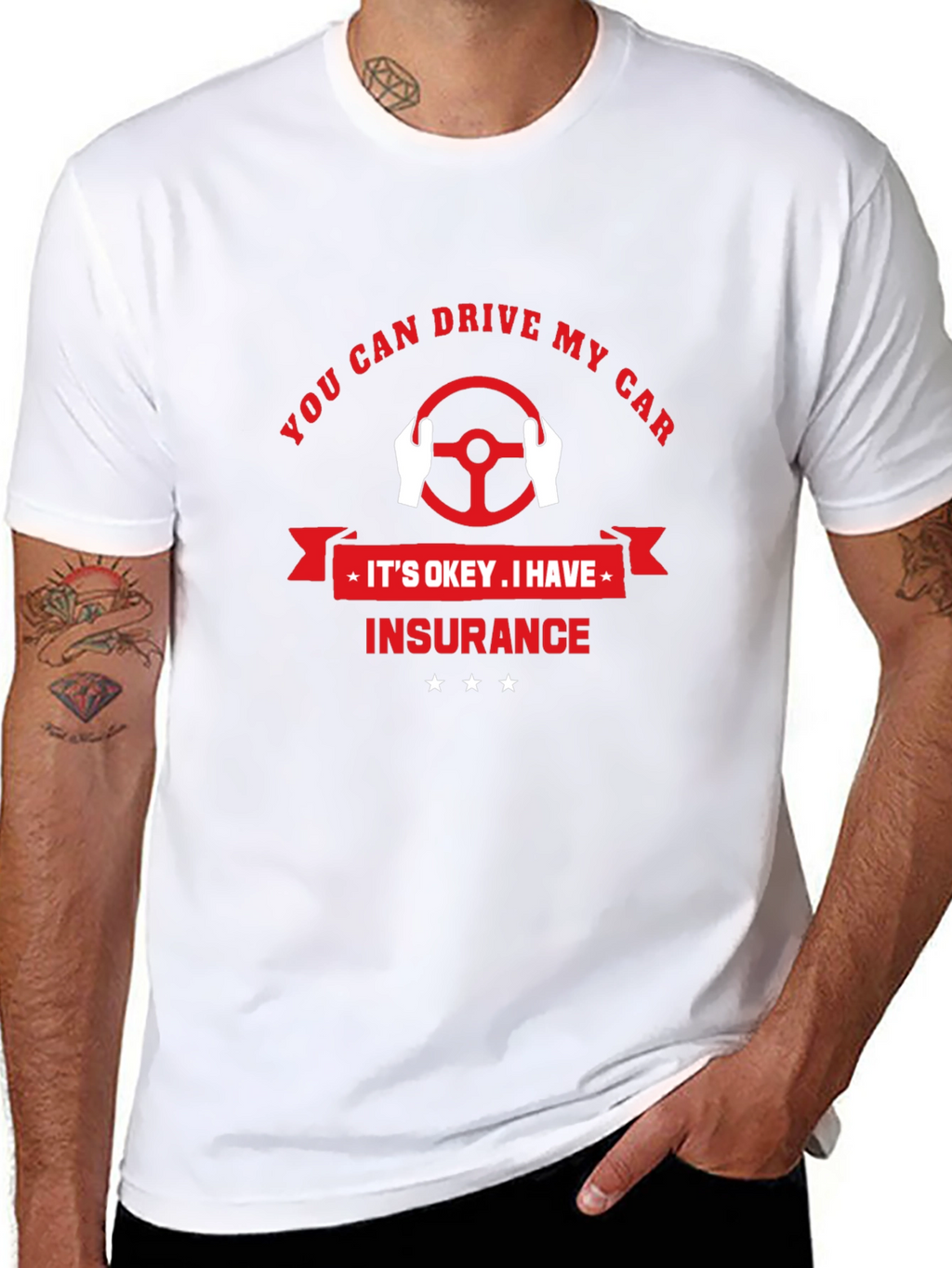 You Can Drive My Car T-Shirt - Insurance Design