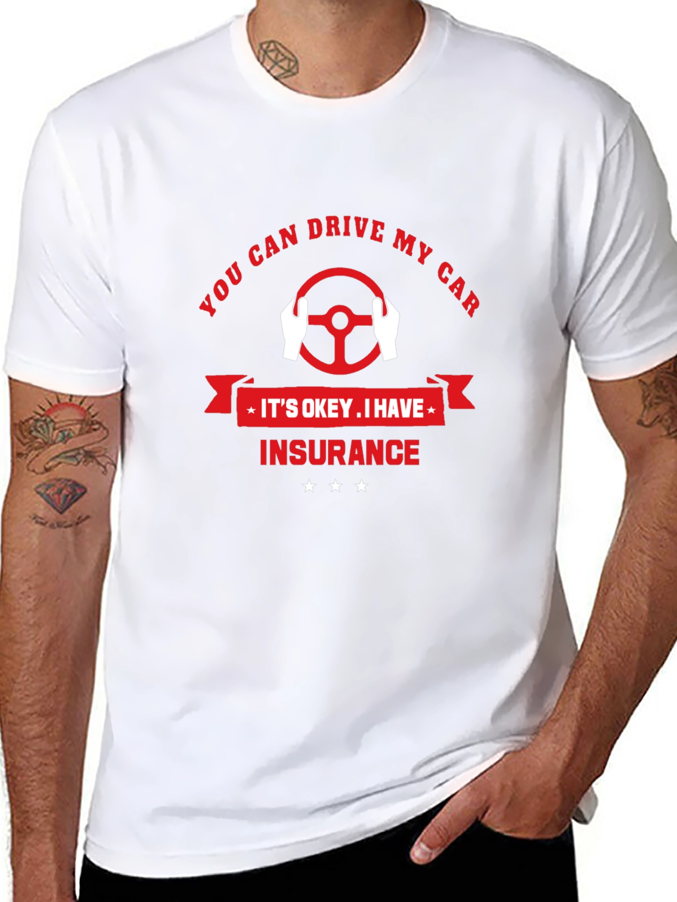 You Can Drive My Car T-Shirt - Insurance Design