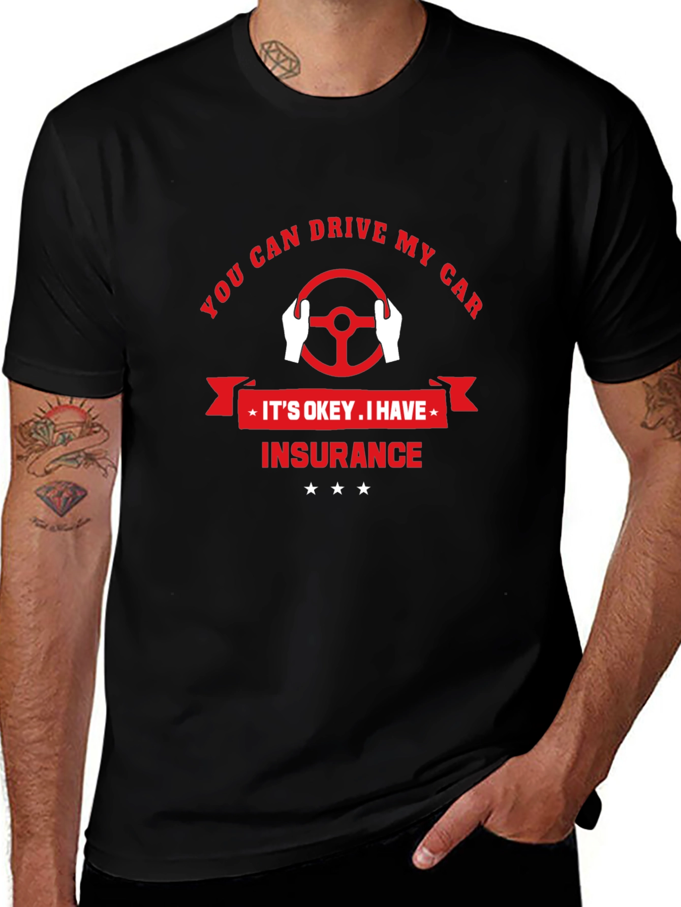 You Can Drive My Car T-Shirt - Insurance Design