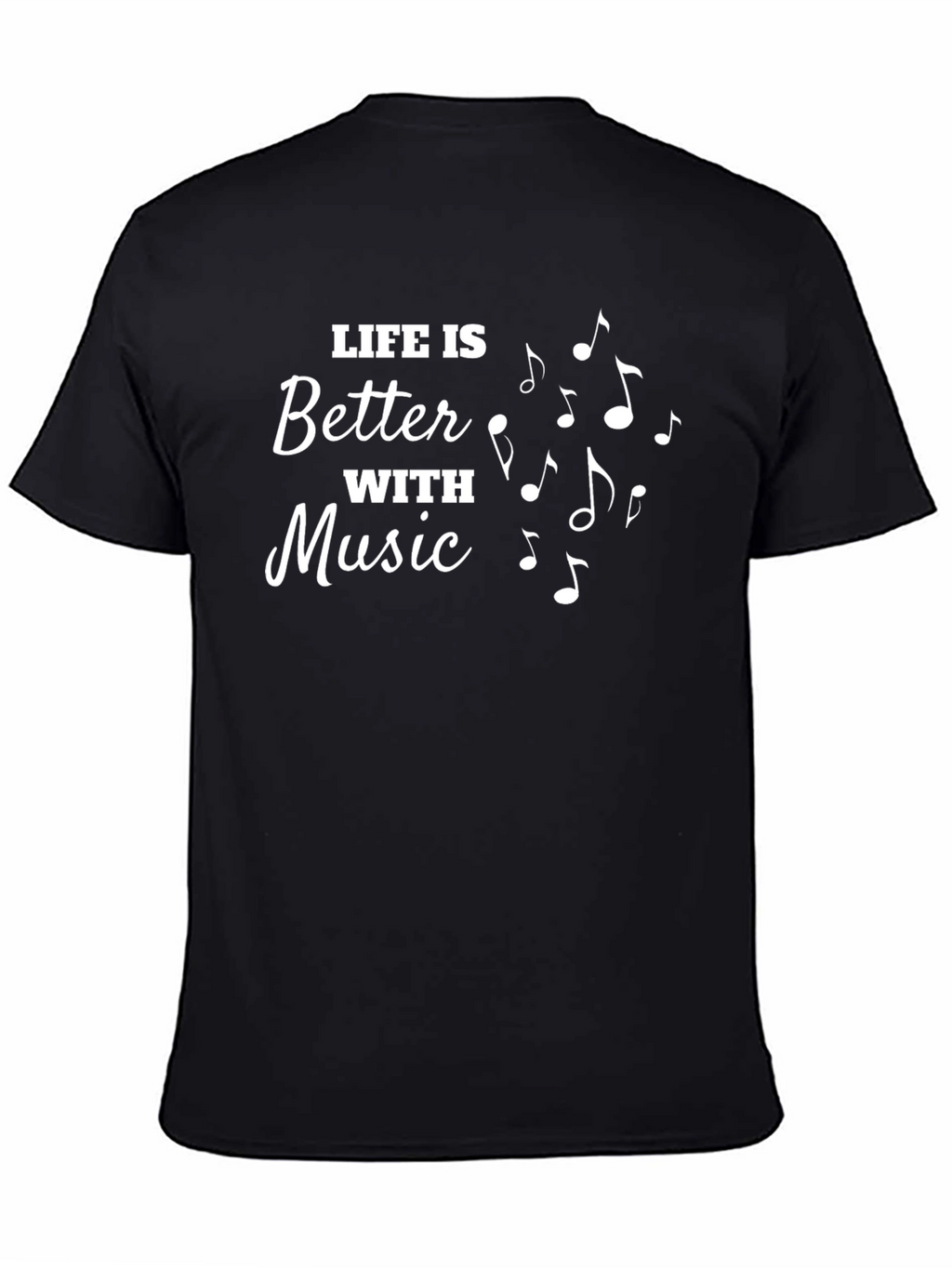 Life is Better with Music T-Shirt