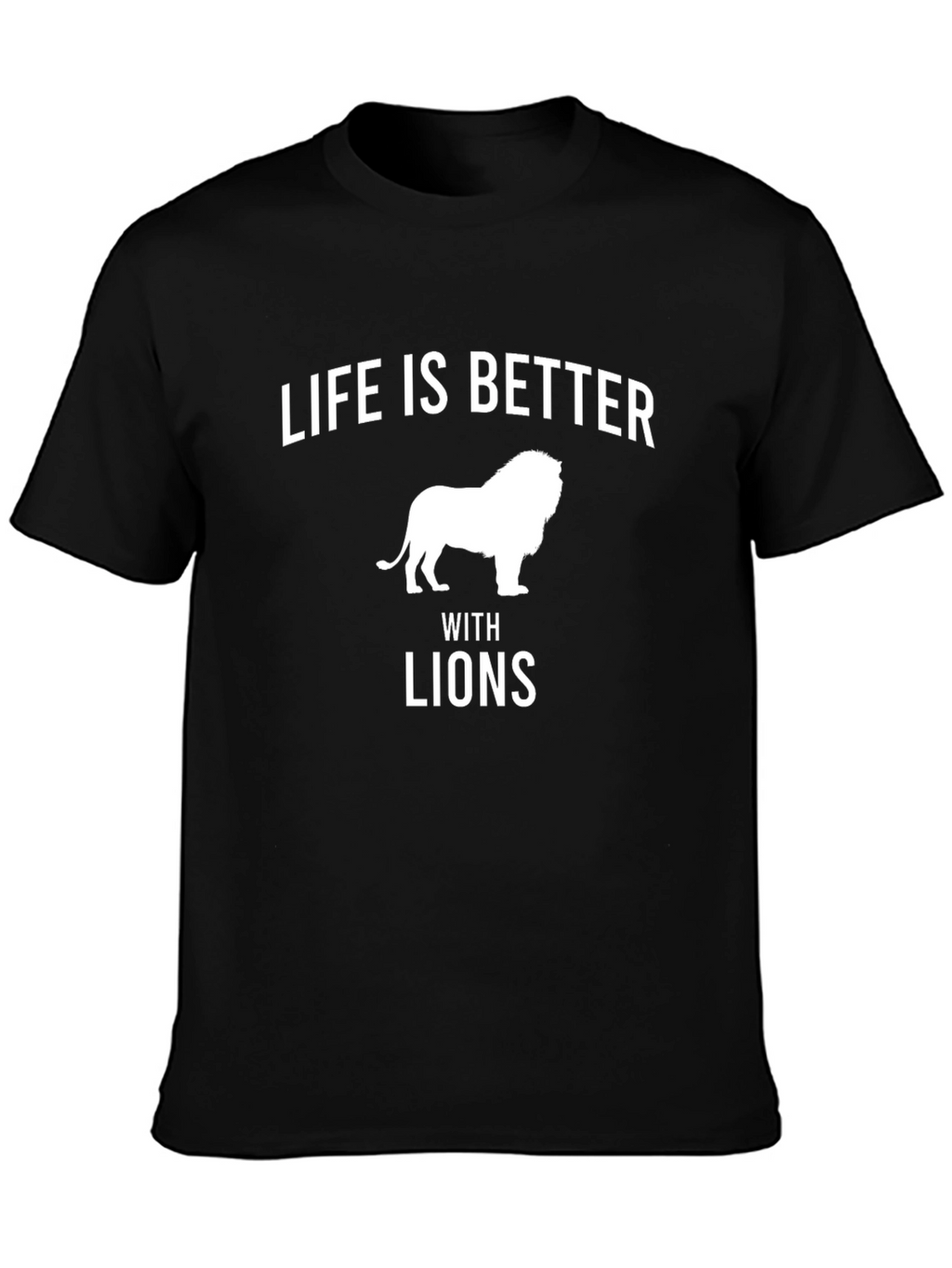 Life is Better with Lions Black Tee Shirt