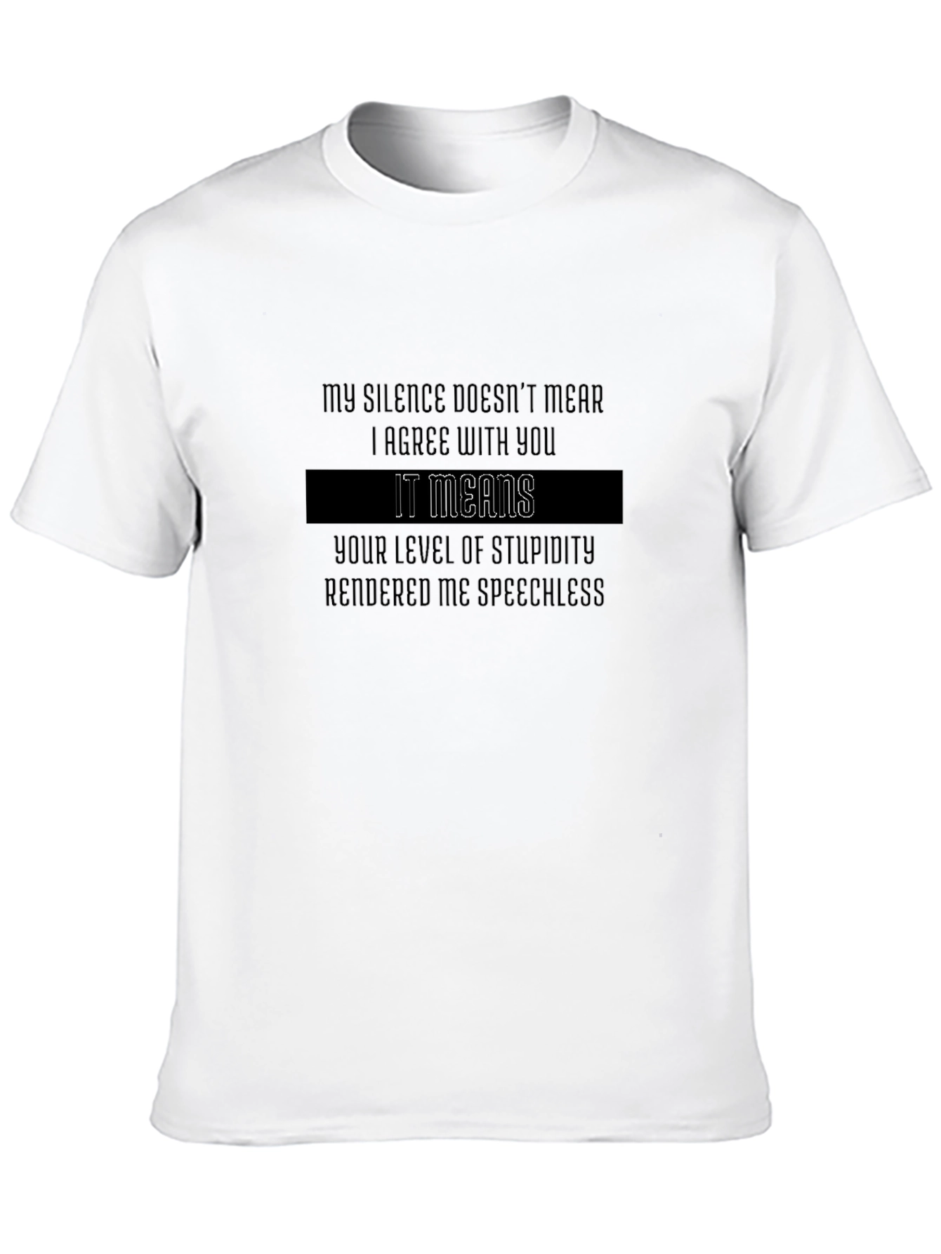 Sarcastic Silence T-Shirt: Agree to Disagree