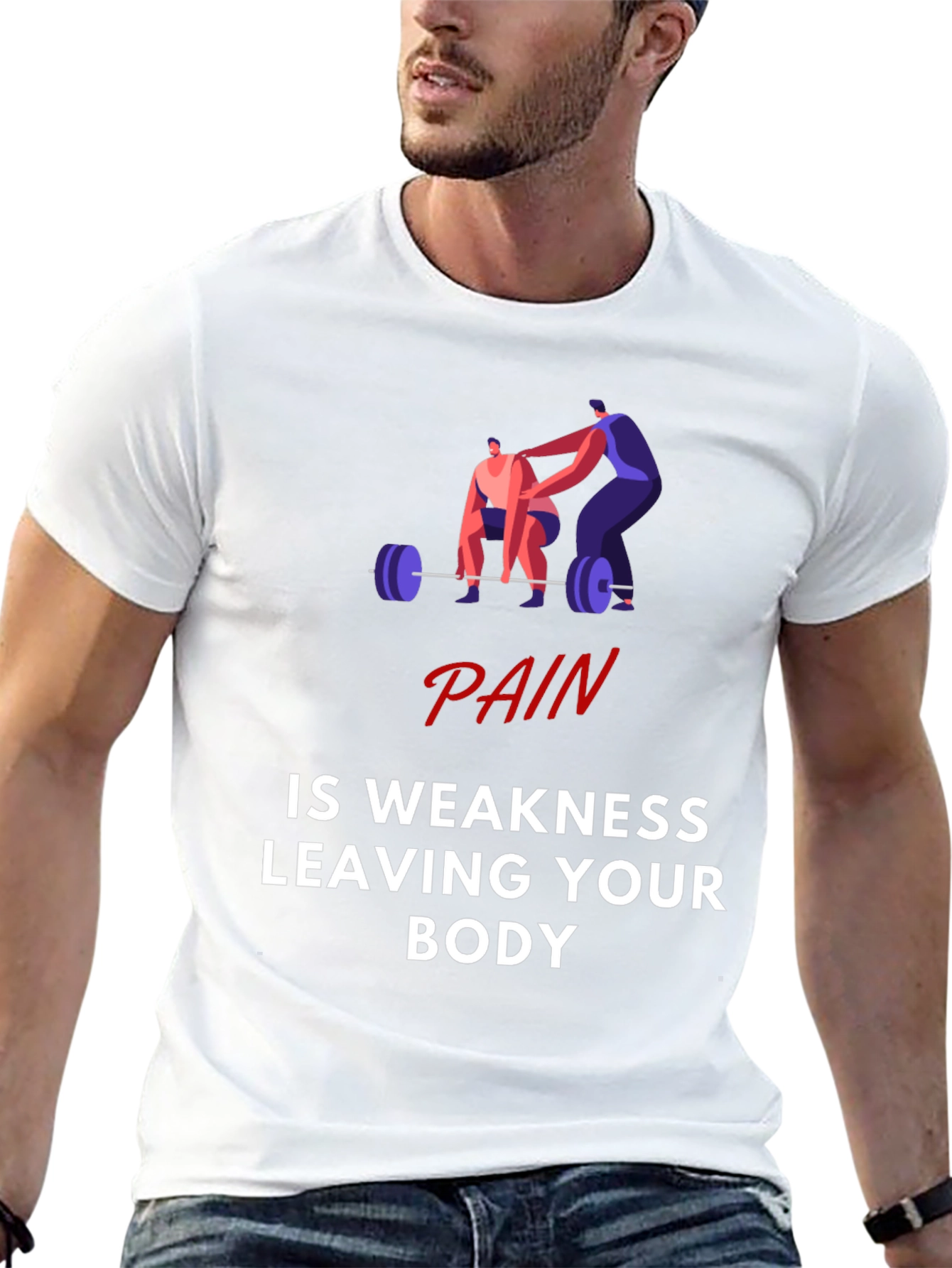 Pain is Weakness Leaving Your Body Graphic T-Shirt