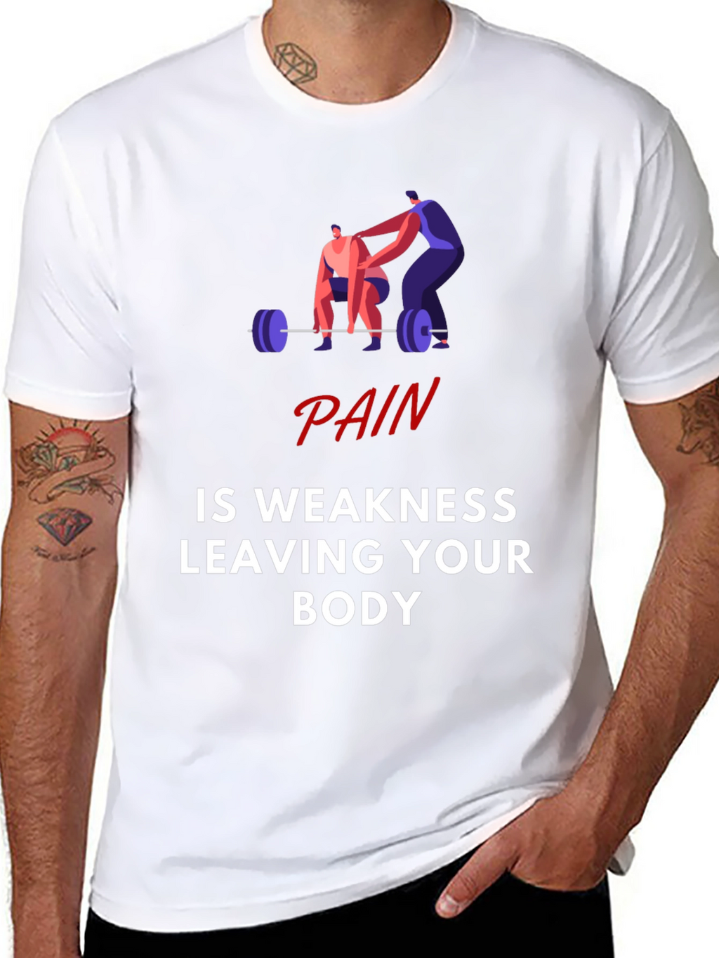 Pain is Weakness Leaving Your Body Graphic T-Shirt