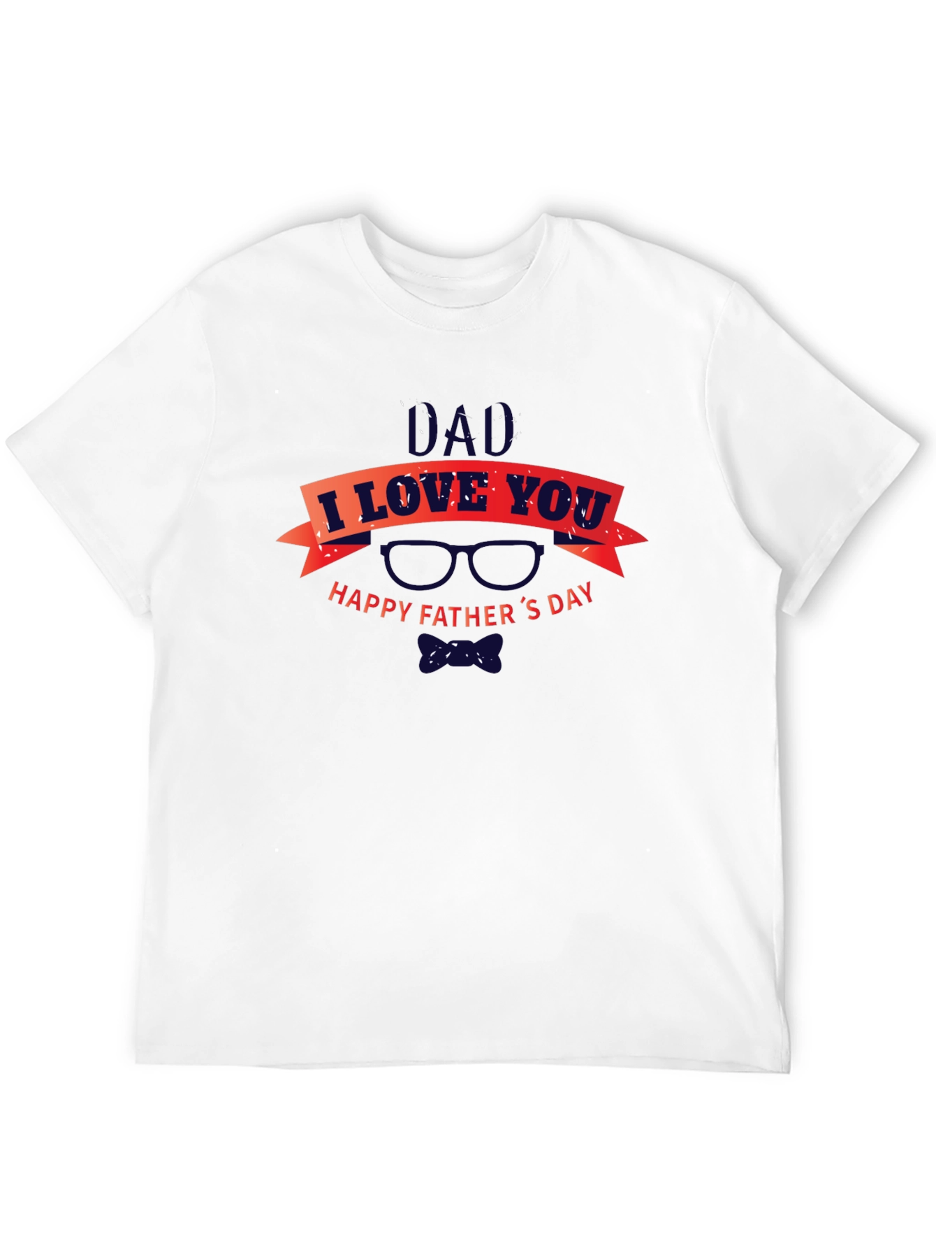Dad I Love You Happy Fathers Day Black T-Shirt