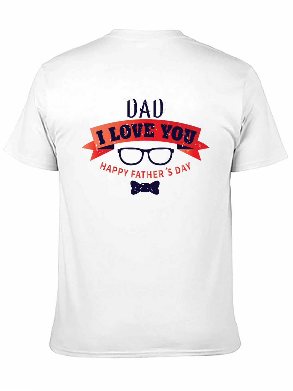 Dad I Love You Happy Fathers Day Black T-Shirt