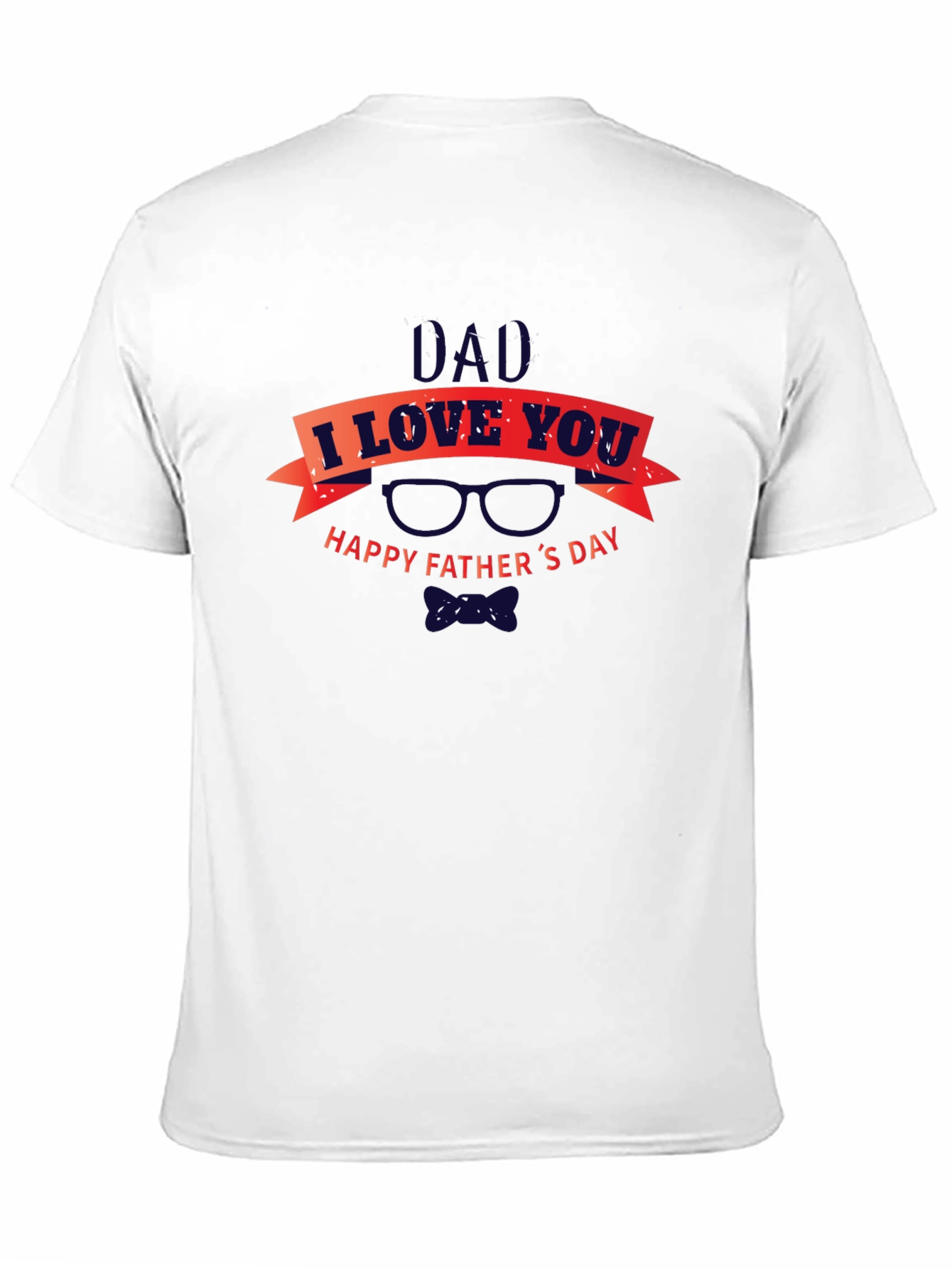 Dad I Love You Happy Fathers Day Black T-Shirt